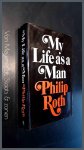Roth, Philip - My life as a man