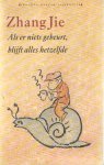 Zhang Jie - Als er niets gebeurt, blijft alles hetzelfde. Satires Zhang Jie - Als er niets gebeurt, blijft alles hetzelfde. Satires