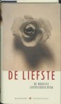 Jacob Groot - De liefste de mooiste liefdesgedichten; een bloemlezing uit de Nederlandse poëzie van de elfde eeuw tot nu
