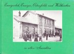 S. Schmieder - Ennigerloh, Enniger, Ostenfelde und Westkirchen in alten Ansichten