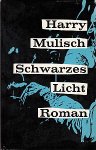 MULISCH, Harry - Schwarzes Licht. Roman.
