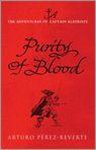 Perez-Reverte, Arturo - Purity of Blood