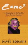 David Bodanis - E=MC2 Biog Of Worlds Famous Equation