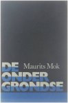 Mok - De ondergrondse