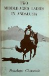 Penelope Chetwode 42192 - Two Middle-aged Ladies in Andalusia