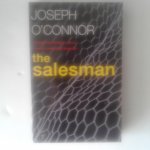 O'Connor, Joseph - O'Connor ; The Salesman