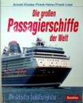 Kludas, A a.o. - Die Grossen Passagiersschiffe der Welt 2002 Illustriertes Schiffsregister