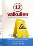 Berger, Allen - 12 Valkuilen die je verslavingsherstel bedreigen: Voorkom terugval door bewustwording vanje eigenngedrag Berger, Allen - 12 Valkuilen die je verslavingsherstel bedreigen: Voorkom terugval door bewustwording vanje eigenngedrag
