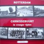 Tinus de Does - Rotterdam Carnissebuurt in vroeger tijd