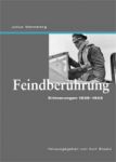 Meimberg, Julius - Feindberührung, erinnerungen Luftkrieg 1939-1945
