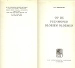 Hirschler Ivo   en werd vertaald door Jan van de wolk - Op de Puinhopen Bloeien de Bloemen