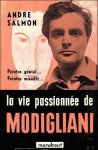 SALMON, Andre. - LA VIE PASSIONNEE DE MODIGLIANI.