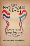 Hallema, A. - Hallema, A.-Onze nationale vlag