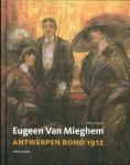 Erwin Joos - Eugeen van Mieghem en Antwerpen rond 1912