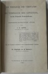 Astie J F vert. uit het Fransch en met aantekeningen voorzien door  Chantepie de la Saussaye D. - De theologie des verstands en De theologie des gewetens in het Fransche Protestantisme Historisch dogmatische studie