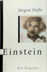 Jürgen Neffe - Einstein Een biografie
