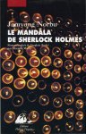 NORBU, Jamyang - Le mandala de Sherlock Holmes. Roman