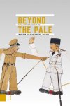 NIOD, KITLV, NIMH - Beyond The Pale
