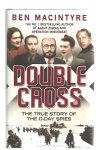 MacIntyre, Ben - Double Cross, the true story of the d-Day spies