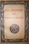 Ehrhard, A.: - La légende des Nibelungen. 17me. édition Ehrhard, A.: - La légende des Nibelungen. 17me. édition
