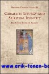 J. Boyce, O. Carm.; - Carmelite Liturgy and Spiritual Identity  The Choir Books of Krakow,