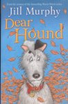 Murphy, Jill - Dear Hound
