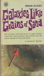 Aldiss, Brian W. - Galaxies like Grains of Sand