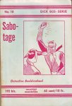 - DICK BOS (Alfred Mazure) - Sabotage - beeldverhaal no. 10, 192 blz. - uitg. Nooitgedacht, Hilversum - DICK BOS (Alfred Mazure) - Sabotage - beeldverhaal no. 10, 192 blz. - uitg. Nooitgedacht, Hilversum