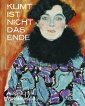 Stephanie Auer, Éva Bajkay, Gergely Barki et al. - Klimt ist nicht das Ende Aufbruch in Mitteleuropa