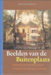 LAARSE, Rob van de & Yme Kuiper [red.] - Beelden van de Buitenplaats. Elitevorming en notabelencultuur in Nederland in de negentiende eeuw.