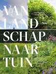 Noel Kingsbury-Maayke de Ridder - Van Landschap Naar Tuin