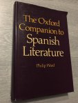 Philip Ward - The Oxford companion to Spanish literature