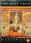 Chris Knight, Robert Lomas - The Holy Grail Mysteries of the Ancient World