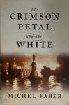 Michel Faber 40772 - The crimson petal and the white
