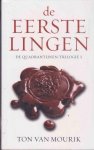 Mourik, Ton van - De Quadrantijnen-trilogie 1 : De Eerstelingen