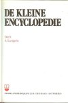 Frans van Gelderen - De kleine Encyclopedie .. Deel I .. A - Lavigerie het is een naslag werk met een speciale formule, het is een algemene encyclopedie met 16000, trefwoorden en veel foto's