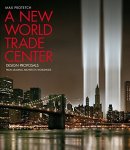 Max Protetch - A new World Trade Center