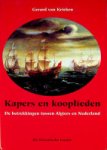 Krieken, G. van - Kapers en Kooplieden De betrekkingen tussen Algiers en Nederland 1604-1830