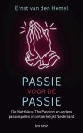 Ernst van den Hemel - Passie voor de passie De Matthäus, The Passion en andere passiespelen in ontkerkelijkt Nederland