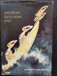 Kampen, Anthony van - Leesweekgeschenk 1957 - een novelle. Omslag van George Mazure