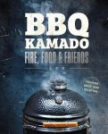 Fabian Beck 282623, Giuseppe Messina 282624, Rob Reinkemeyer 282625, Stephan Stohl 282626 - BBQ Kamado - Fire, Food & Friends Techniek, know-how en recepten