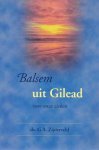 Zijderveld, Ds. G.A. - Zijderveld, Ds. G.A.-Balsem uit Gilead