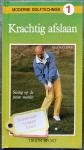 Lewis, Berverly (vertaling door Jan Rook) - Moderne golftechniek, Deel 1; krachtig afslaan, swing op de juiste manier