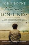 Boyne, John - A History of Loneliness