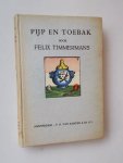 TIMMERMANS, FELIX, - Pijp en toebak.