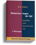 W.E. Krul - (1) Historicus Tegen De Tijd