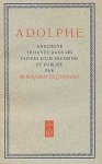 CONSTANT, Benjamin de - Adolphe. Anecdote trouvée dans les papiers d'un inconnu.