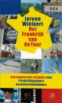 Wielaert, Jeroen - Het Frankrijk van de Tour -Een magistrale reisgids voor Frankrijkgangers en wielerliefhebbers
