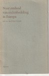 Struycken, A.V.M. - Naar eenheid van rechtsbede ling in Europa - Rede 1971