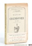 Villard, J. - Manuel du Chaudronnier en Fer. Illustre de 300 figures.